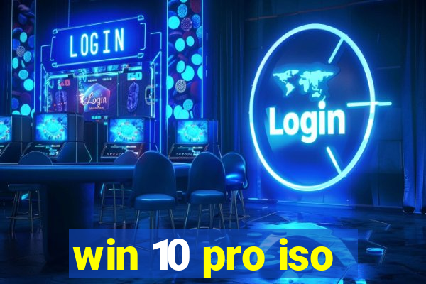 win 10 pro iso